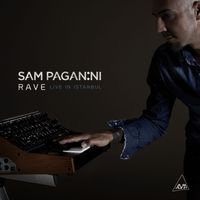 Sam Paganini - Rave (Live in Istanbul)