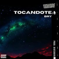 BRY - Tocándote (Explicit)