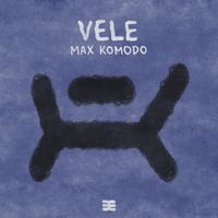 Max Komodo - Vele