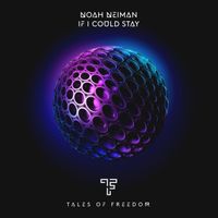 Noah Neiman - If I Could Stay