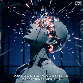 Absolute Valentine - Tearstained Uprising