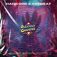 Hankook, Orebeat - Bass Eggplants