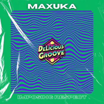 Maxuka - Imposing Respect