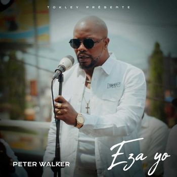 Peter Walker - EZA YO