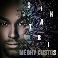 Medhy Custos - Sikatris