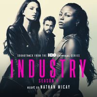 Nathan Micay - Industry Season 4 (HBO Original Series Soundtrack) (Explicit)