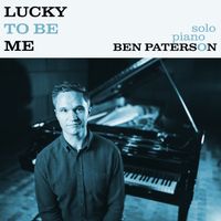 Ben Paterson - Lucky To Be Me