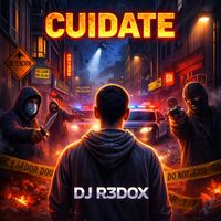 DJ R3DOX - Cuidate