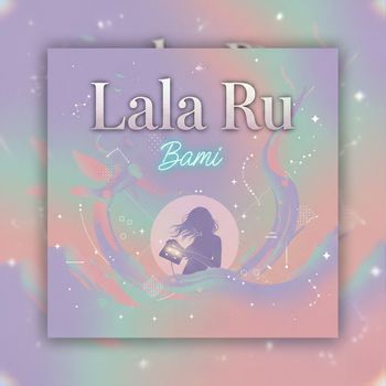 Bami - Lala Ru