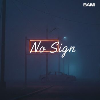 Bami - No Sign