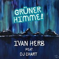 Ivan Herb - Grüner Himmel