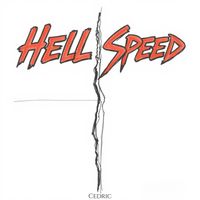 Cedric - Hell Speed