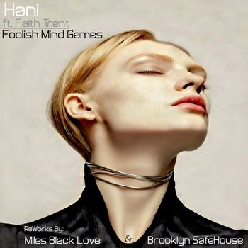 Hani - Foolish Mind Games (Remixes)