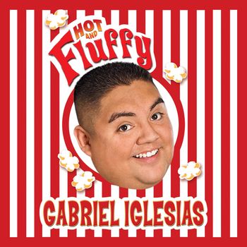Gabriel Iglesias - Hot and Fluffy (Explicit)
