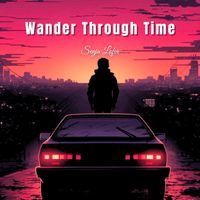 Senja Lofia - Wander Through Time