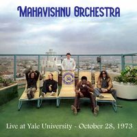 Mahavishnu Orchestra - Live at Yale University - October 28, 1973 (Remastered 2026)