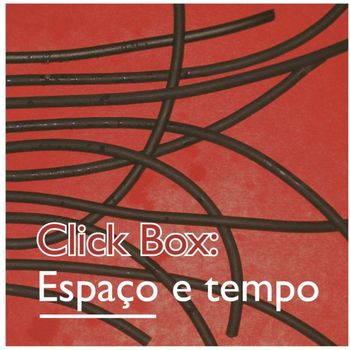 Click Box - Espaço e Tempo