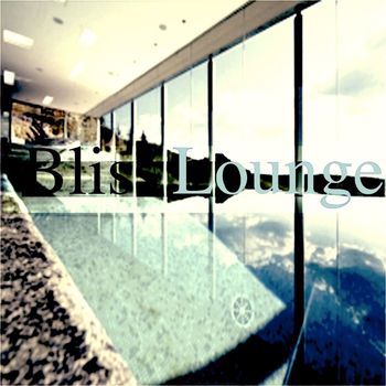 Bliss - Bliss Lounge