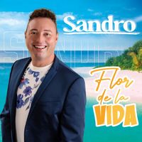 Sandro - Flor de la Vida