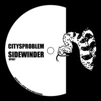 CITYSPROBLEM - UP007 - SIDEWINDER