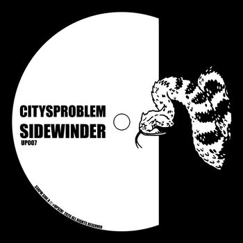 CITYSPROBLEM - UP007 - SIDEWINDER