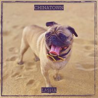 LASHA - Chinatown (Explicit)