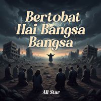 All Star - Bertobat Hai Bangsa Bangsa