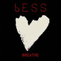 bess - Breathe