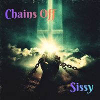 Sissy - Chains Off