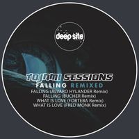 Tojami Sessions - Falling 'Remixed'