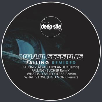 Tojami Sessions - Falling 'Remixed'
