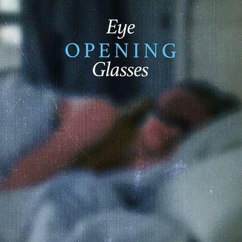 Various Artists - Eye Opening Glasses