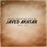 Javed Akhtar - Radio Pakistan Hits By Javed Akhtar, Vol. 1