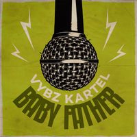 Vybz Kartel - Baby Father (Uptown Riddim [Explicit])