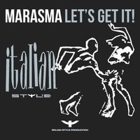 Marasma - Let's Get It!