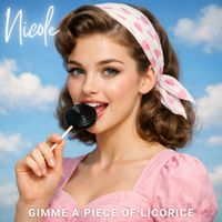 Nicole - Gimme a piece of licorice