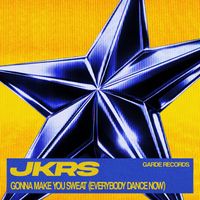 JKRS - Gonna Make You Sweat (Everybody Dance Now)