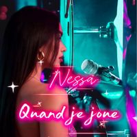 NESSA - Quand je joue  (Explicit)