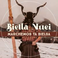 Biella Nuei - Marchemos Ta Bielsa