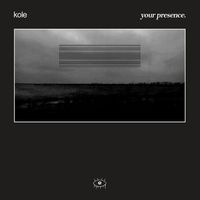 kole - Your Presence