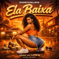 Dorivaldo - Ela baixa