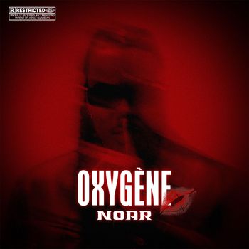 NOAR - Oxygène  (Explicit)
