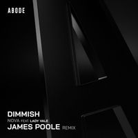 Dimmish - Nova (Feat. Lady Vale) (James Poole Remix)