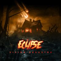 Eclipse - Vision Désastre