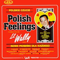 Lil' Wally - Polish Feelings