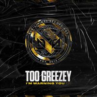 Too Greezey - I'm Warning You EP