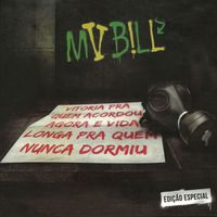 MV Bill - Vitória pra Quem Acordou Agora e Vida Longa pra Quem Nunca Dormiu (Edição Especial [Explicit])