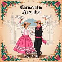 Reino Arcano - Carnaval de Arequipa