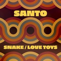 Santo - Snake / Love Toys