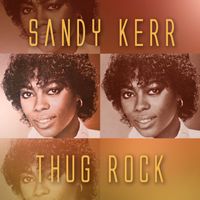 Sandy Kerr - Thug Rock